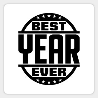 Best Year Ever Magnet